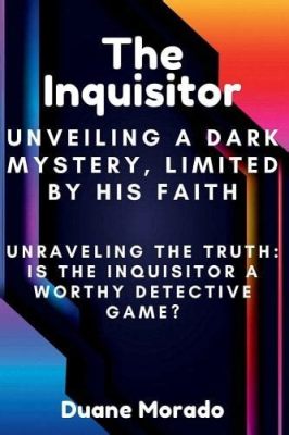 Inquizitor: The Musical Inquisition! Unraveling the Mysteries of Faith and Music